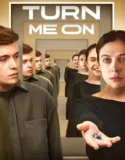 Film Sub Indo Turn Me On (2025)
