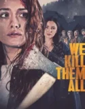 Film Sub Indo We Kill Them All (2025)