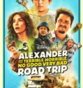 Alexander and the Terrible Horrible No Good Very Bad Road Trip (2025)
