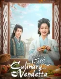 Drama China Culinary Vendetta (2025)