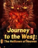Film Journey to the West The Helltown of Heaven (2025)