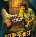 Film Online Sub Indo Betting With Ghost (2024)