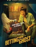 Film Online Sub Indo Betting With Ghost (2024)
