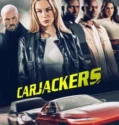 Film Online Sub Indo Carjackers (2025)