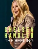 Film Online Sub Indo Chelsea Handler The Feeling (2025)