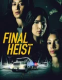 Film Online Sub Indo Final Heist (2024)