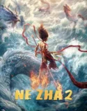 Film Online Sub Indo Ne Zha 2 (2025)