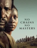 Film Sub Indo No Chains No Masters (2024)