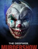 Film Sub Indo The Deep Web Murdershow (2024)