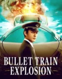 Film Online Sub Indo Bullet Train Explosion (2025)