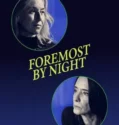 Film Online Sub Indo Foremost by Night (2023)