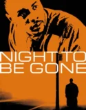 Film Online Sub Indo Night to be Gone (2024)