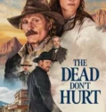 Film Online Sub Indo The Dead Don’t Hurt (2024)