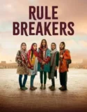 Streaming LK21 Sub Indo Rule Breakers (2025)