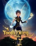 Anime LK21 A Tooth Fairy Tale (2025)