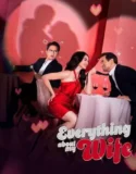 Film Everything About My Wife (2025) Sub Indo