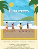Film LK21 El Trayecto (2024)