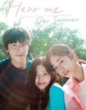 Film LK21 Hear Me Our Summer (2024)