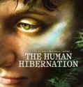 Film LK21 The Human Hibernation (2024)