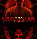 Film LK21 Vadakkan (2025)