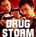 Film Drug Bust Storm (2025) Sub Indo
