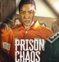 Film Prison Chaos (2023) Sub Indo