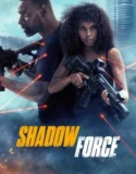 Film Shadow Force (2025) Sub Indo