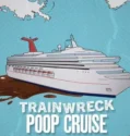 Film Trainwreck Poop Cruise (2025) Sub Indo