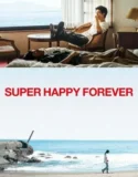 Film Super Happy Forever (2024) Sub Indo
