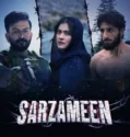 Sarzameen (2025)