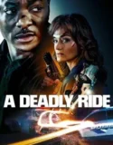 A Deadly Ride (2025)