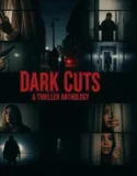 Dark Cuts A Thriller Anthology (2025)