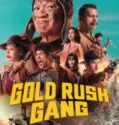 Gold Rush Gang (2025)