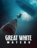 Great White Waters (2025)