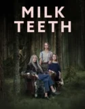 Milk Teeth (2024)