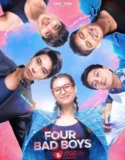 The Four Bad Boys and Me (2025)