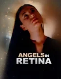Angels in Retina (2025)