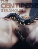 The Centipede Strangler (2025)