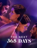 The Next 365 Days (2022)