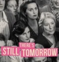There’s Still Tomorrow (2023)