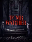 Tomb Watcher (2025)