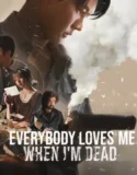 Everybody Loves Me When I’m Dead (2025)