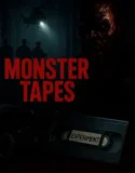 Monster Tapes (2025)