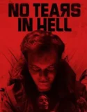 No Tears in Hell (2025)