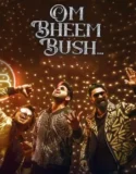 Om Bheem Bush (2024)