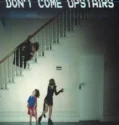 Don’t Come Upstairs (2025)