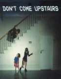 Don’t Come Upstairs (2025)