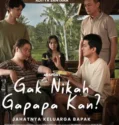 Film Indo Gak Nikah Gapapa Kan (2025)