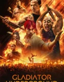 Gladiator Underground (2025)