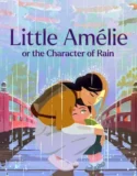 Little Amélie or the Character of Rain (2025)